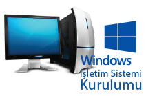 Windows İşletim Sistemi Kurulumu